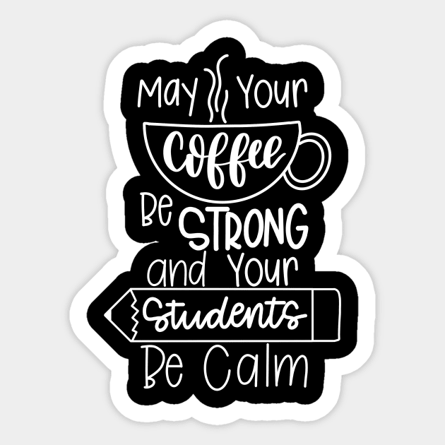 Teachers Need Coffee Sticker by Hannah’s Hand Lettering